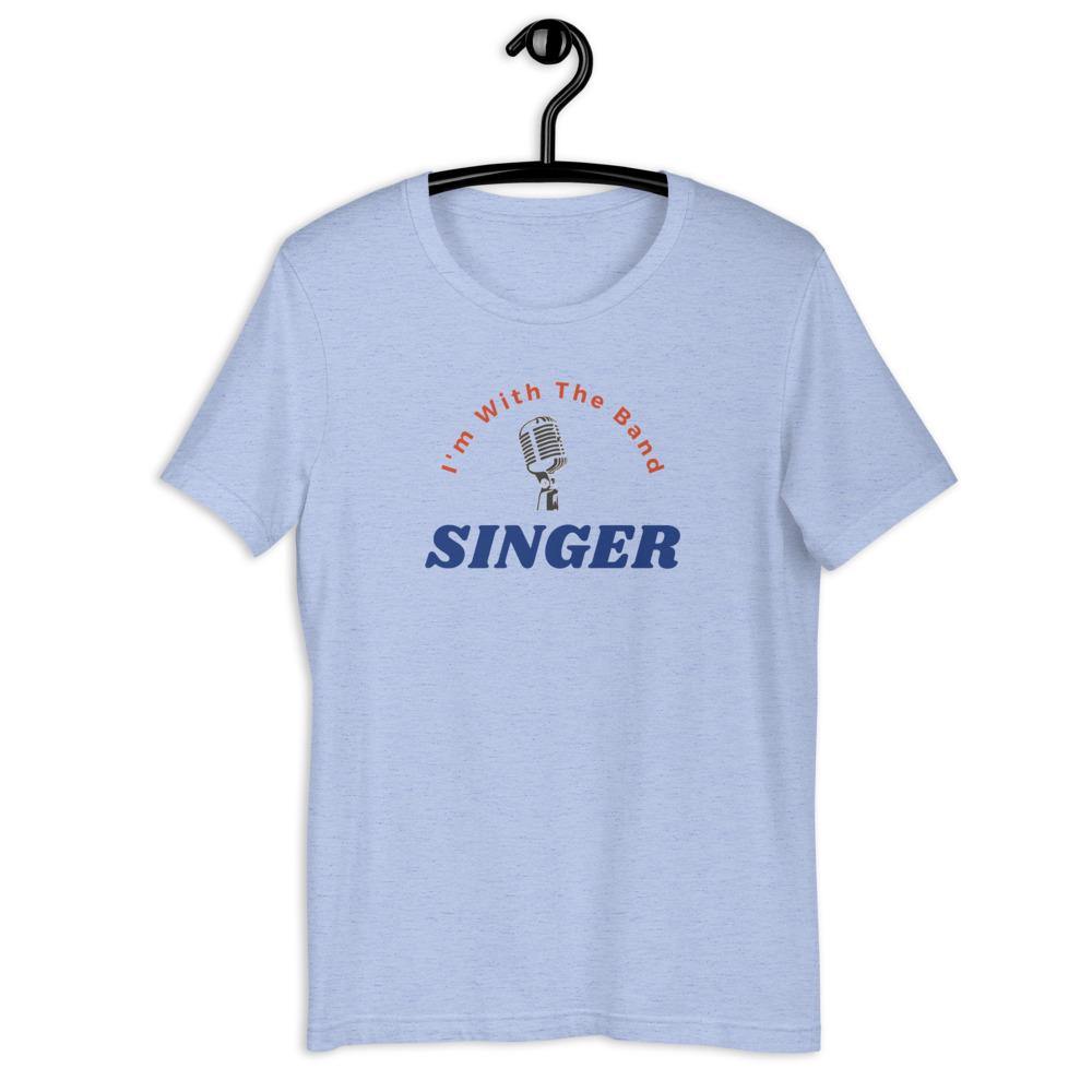 I'm With The Band singer T-Shirt - Music Gifts Depot