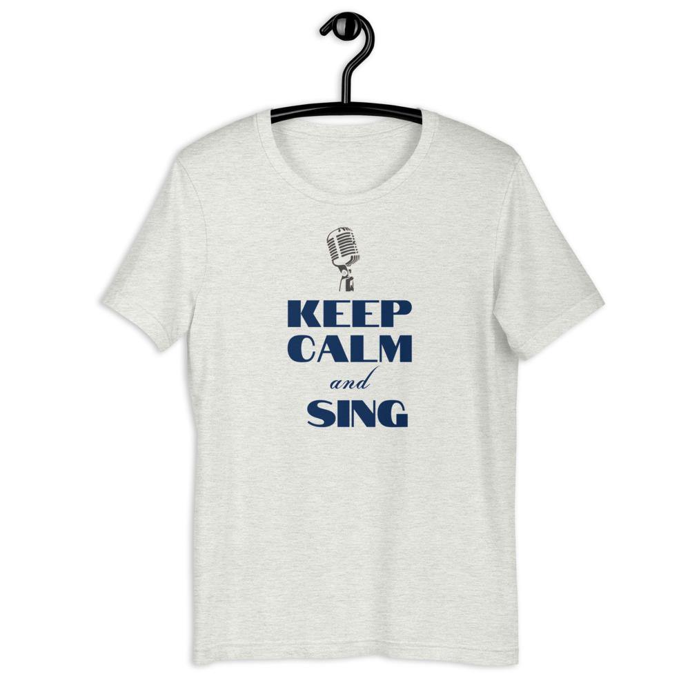 Keep Calm And Sing T-Shirt - Music Gifts Depot