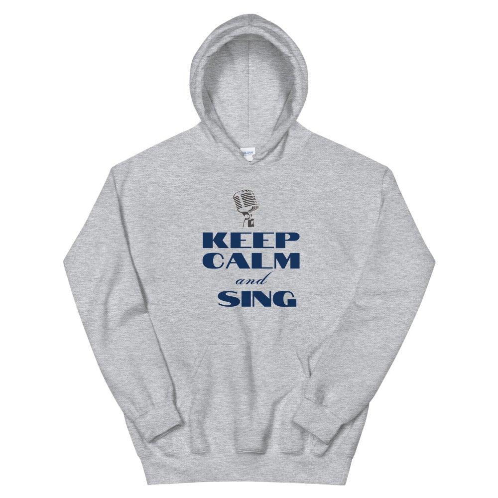 Keep Calm & Sing Hoodie - Music Gifts Depot