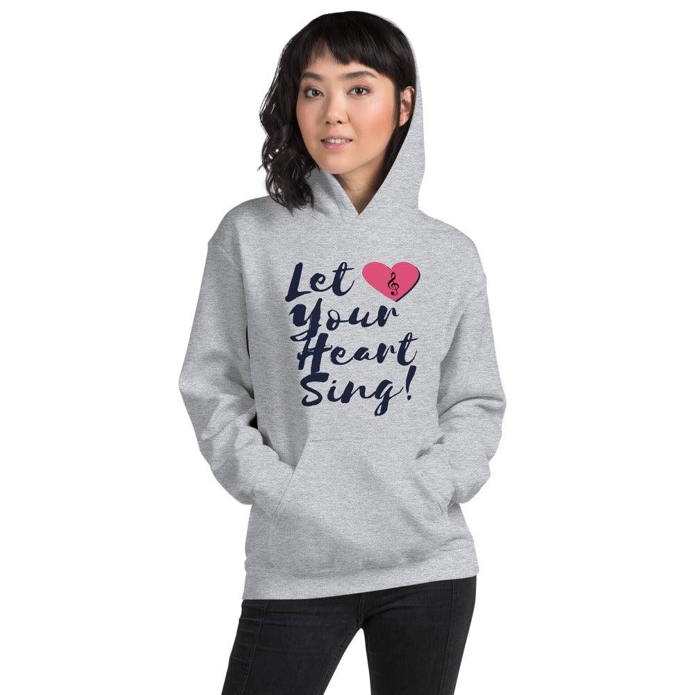 Let Your Heart Sing Hoodie - Music Gifts Depot