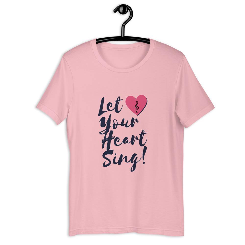 Let Your Heart Sing T-Shirt - Music Gifts Depot