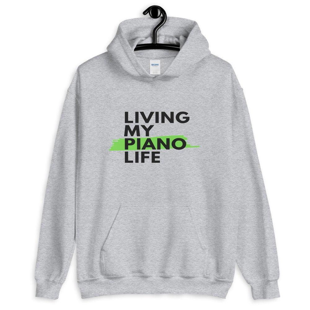 Living My Piano Life Hoodie - Music Gifts Depot