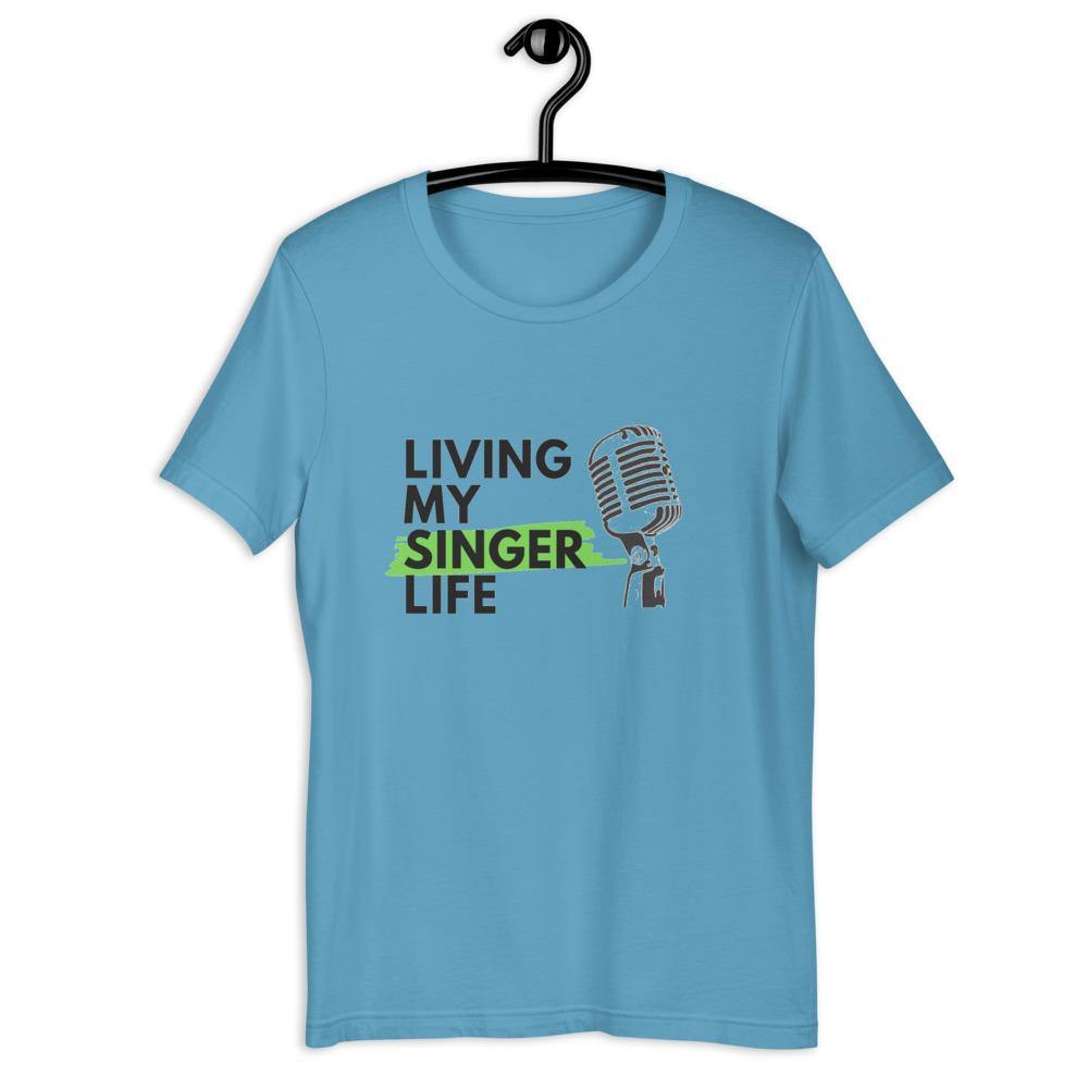 Living My Singing Life T-Shirt - Music Gifts Depot
