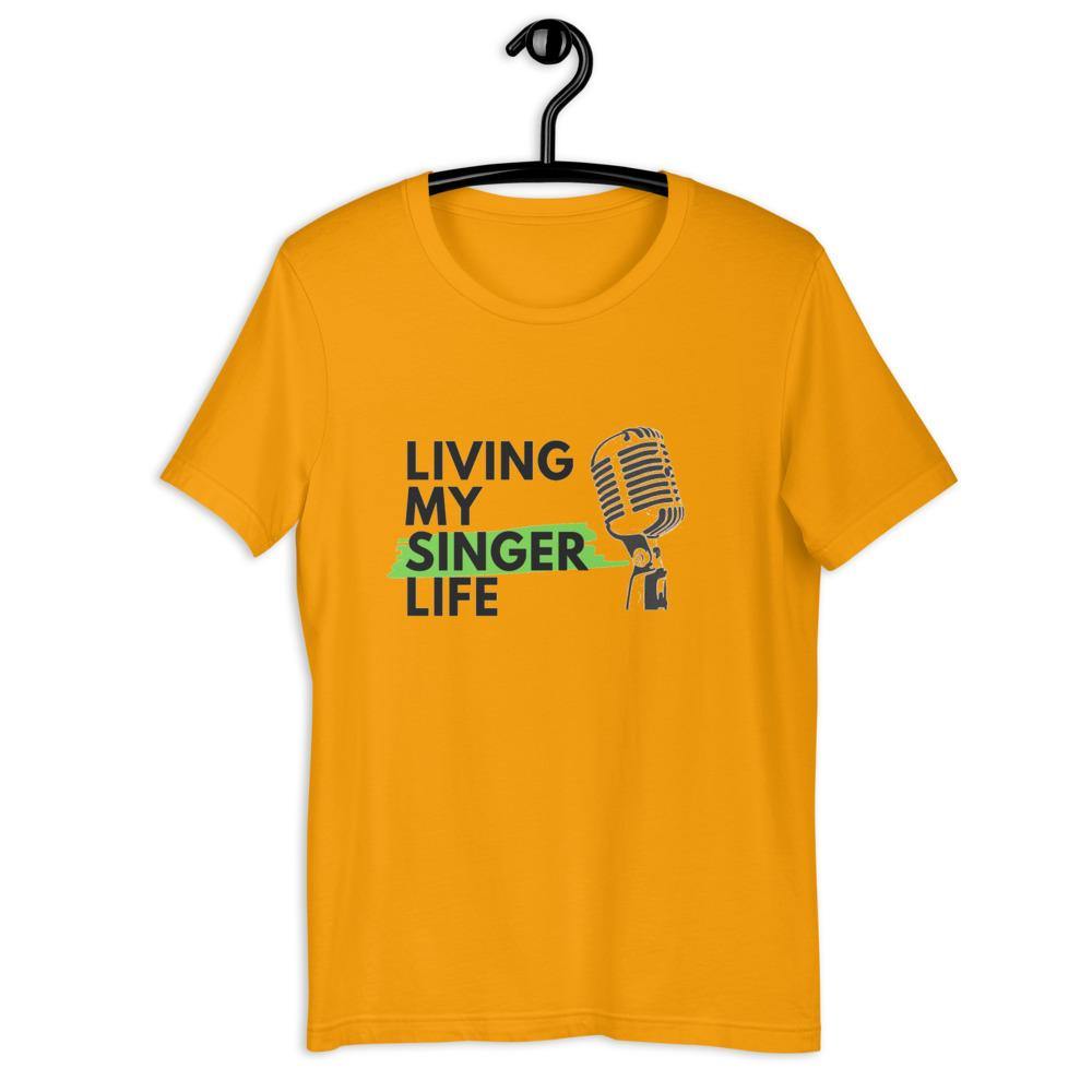 Living My Singing Life T-Shirt - Music Gifts Depot