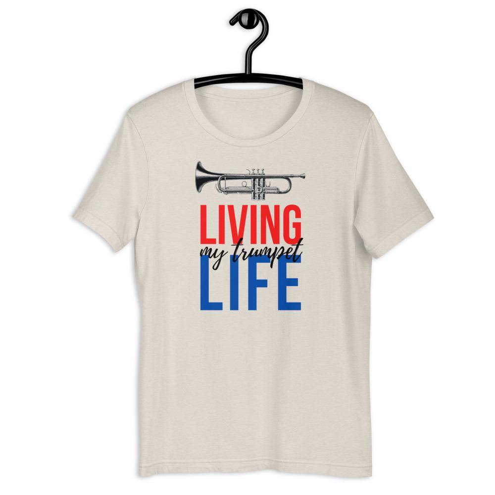 Living My Trumpet Life T-Shirt - Music Gifts Depot