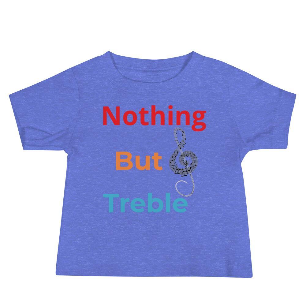 Nothing But Treble Music Baby Shirt - Music Gifts Depot