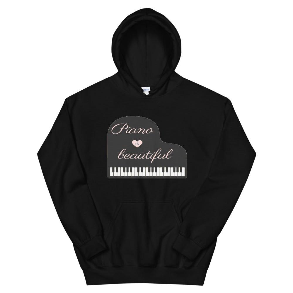 Piano Is Beautiful Hoodie - Music Gifts Depot