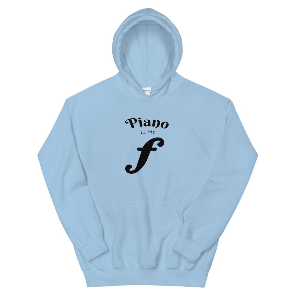 Piano Is My Forte Hoodie - Music Gifts Depot