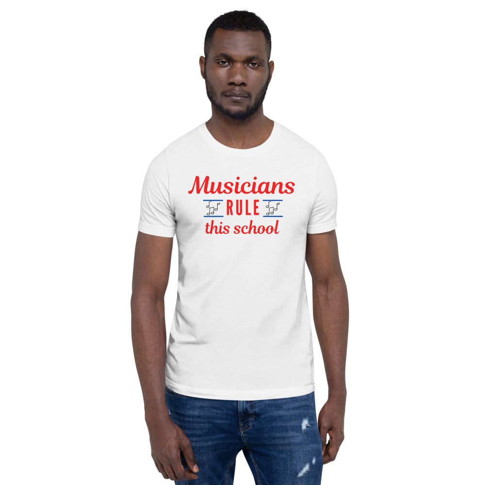 Musicians Rule This School Unisex T-Shirt - Music Gifts Depot
