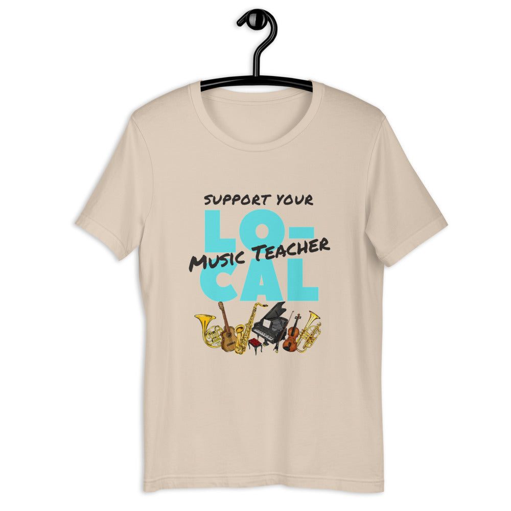 Support Your Local Music Teacher Unisex T-Shirt - Music Gifts Depot