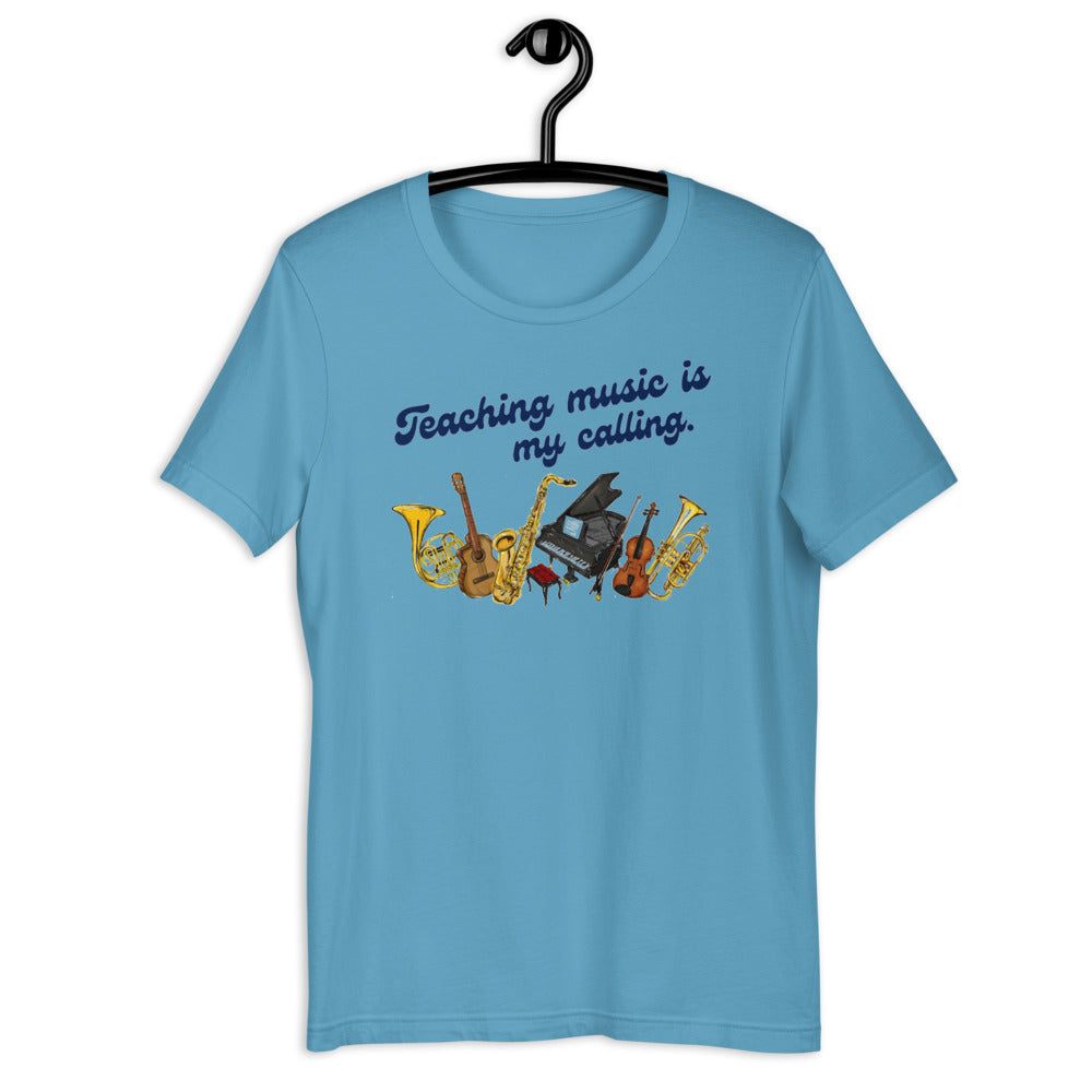 Teaching Music Is My Calling Unisex T-Shirt - Music Gifts Depot