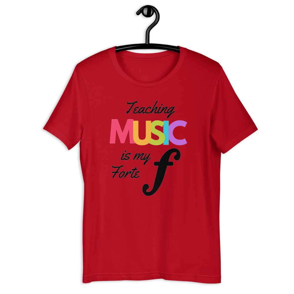 Teaching Music Is My Forte Unisex T-Shirt- Music Gifts Depot