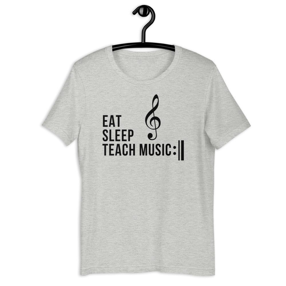 Eat Sleep Teach Music Repeat Unisex T-Shirt - Music Gifts Depot