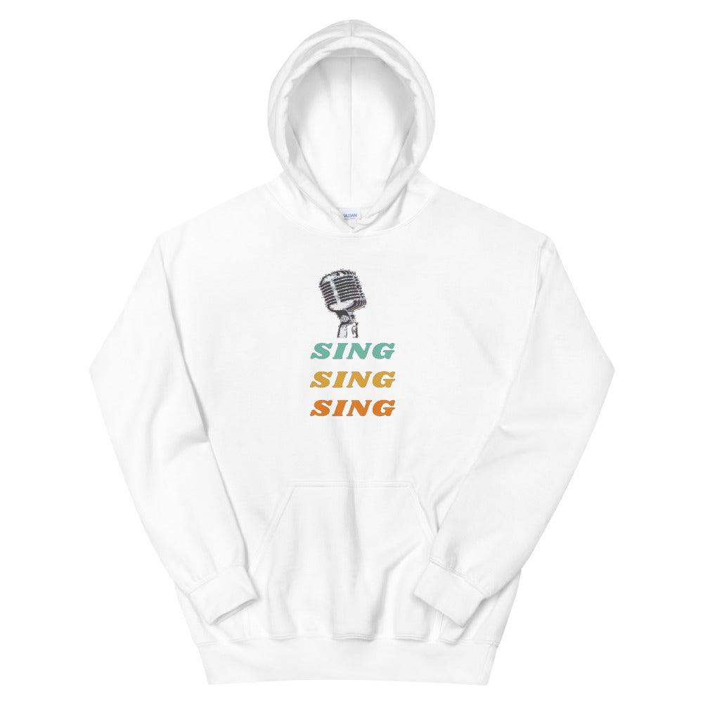 Sing Sing Sing Hoodie - Music Gifts Depot