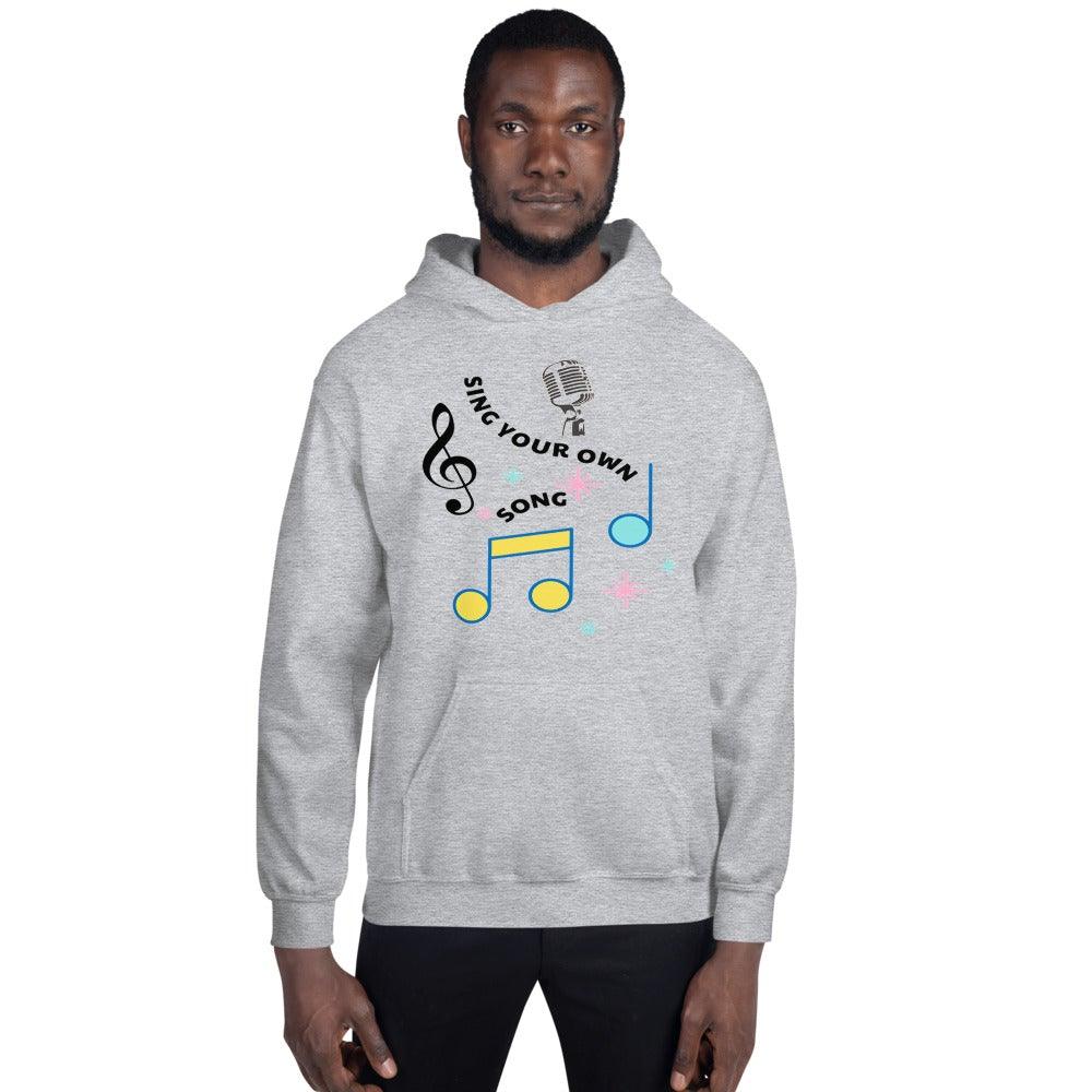 Sing Your Own Song Hoodie - Music Gifts Depot