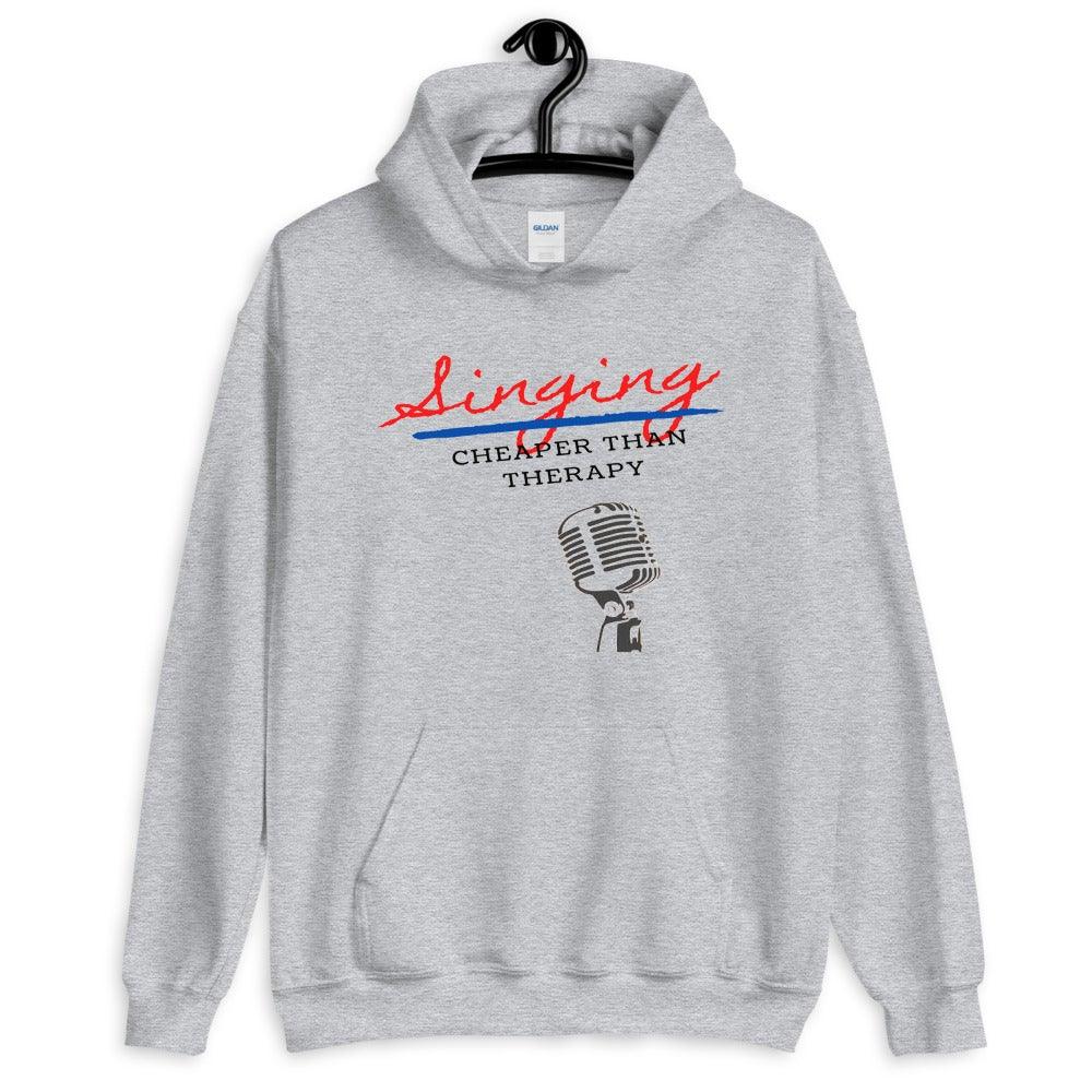 Singing Cheaper Than Therapy Hoodie - Music Gifts Depot