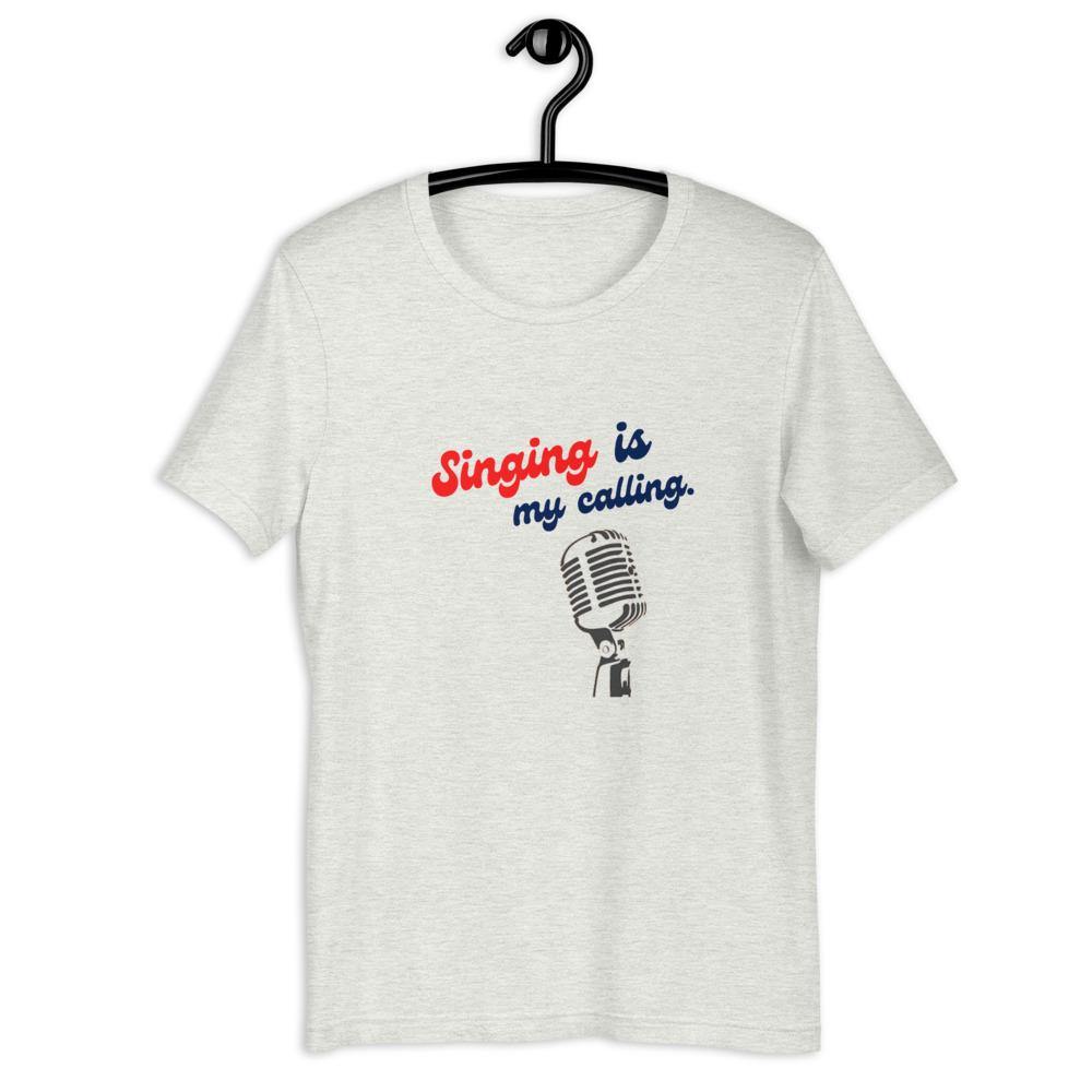 Singing is my calling T-Shirt - Music Gifts Depot