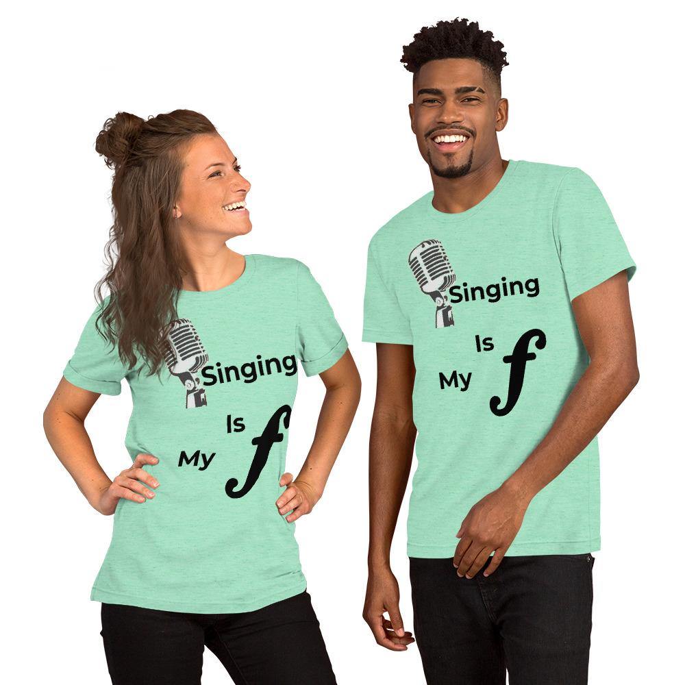 Singing Is My Forte T shirt - Music Gifts Depot