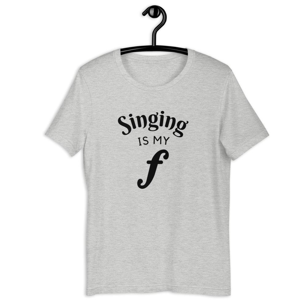 Singing Is My Forte T-Shirt - Music Gifts Depot