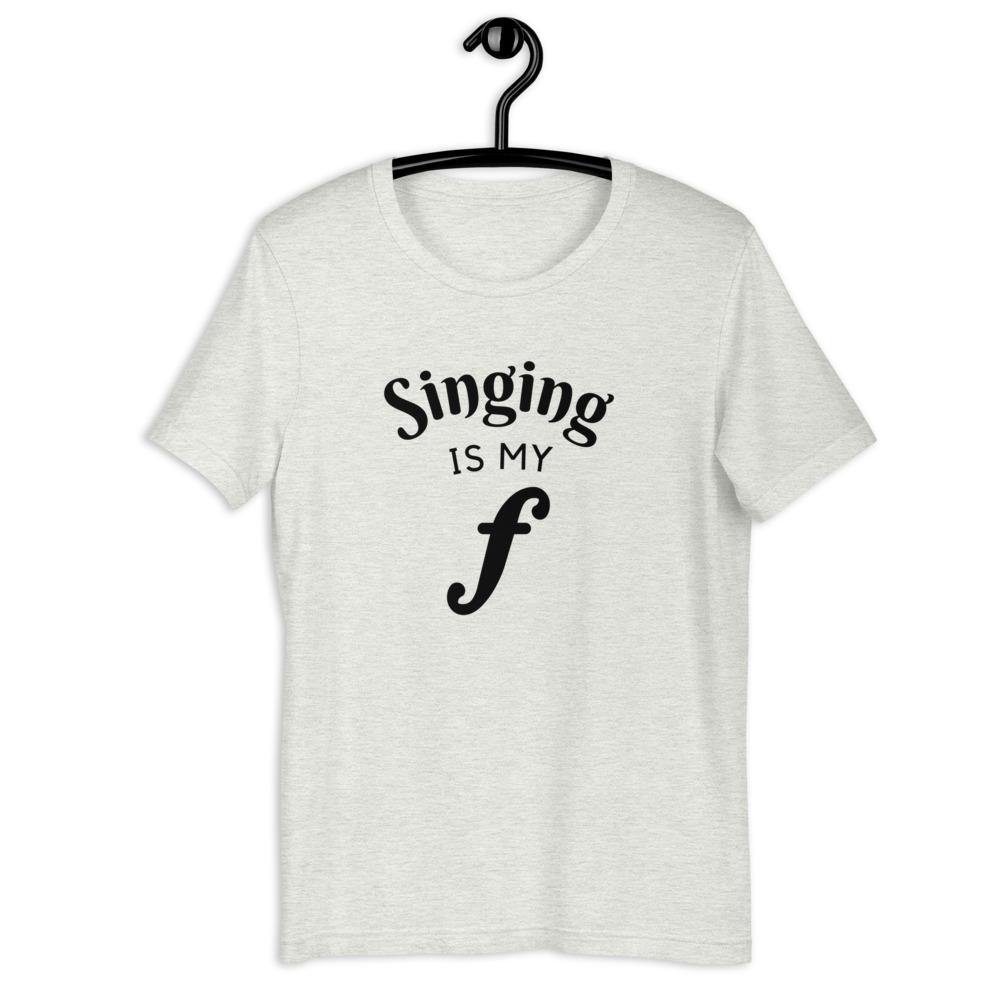 Singing Is My Forte T-Shirt - Music Gifts Depot