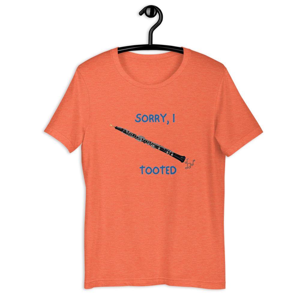 Sorry, I Tooted Oboe T-Shirt - Music Gifts Depot