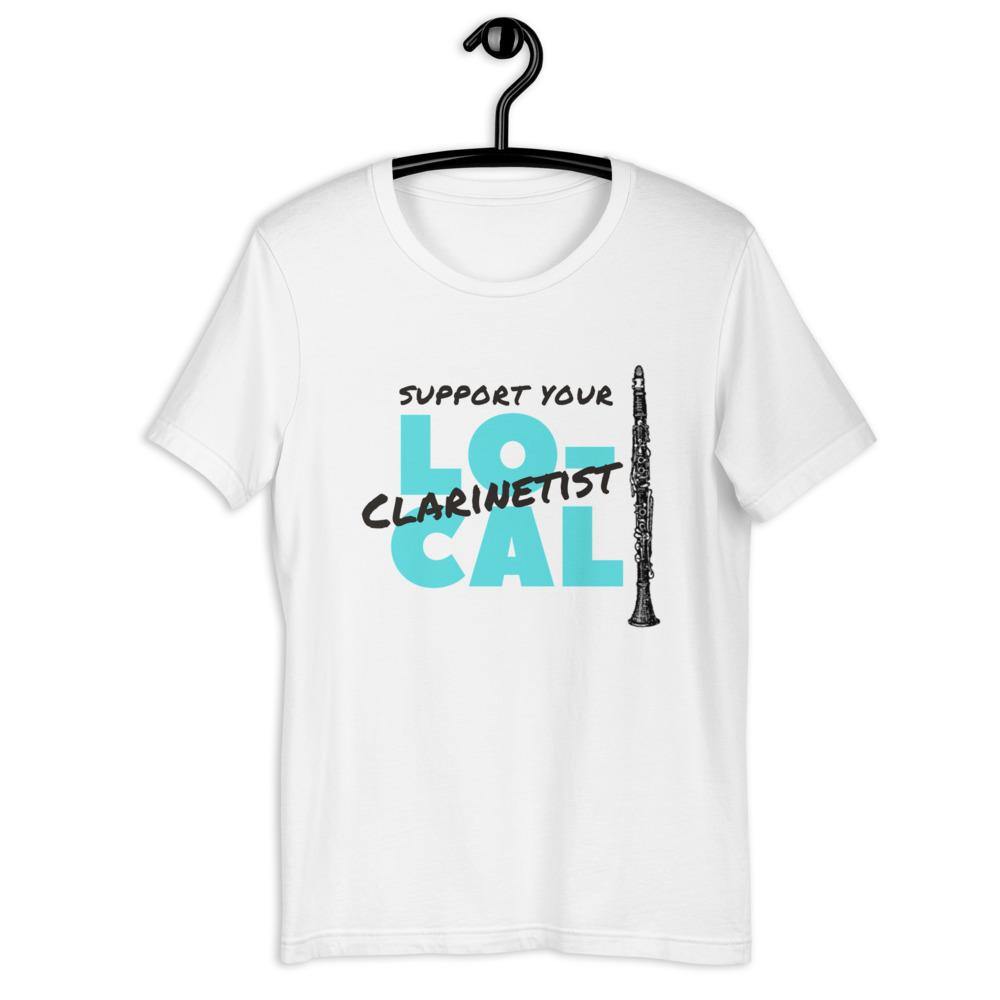 Support Your Local Clarinetist T-Shirt - Music Gifts Depot