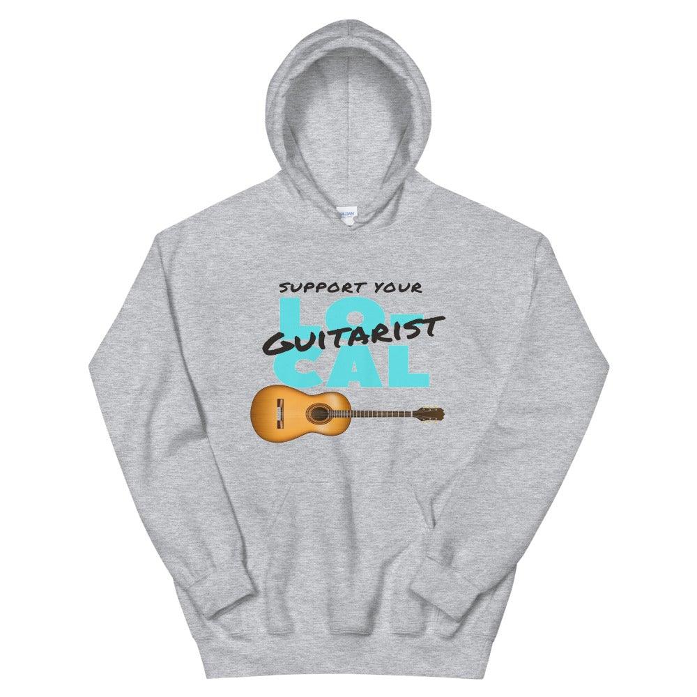 Support Your Local Guitarist Hoodie - Music Gifts Depot