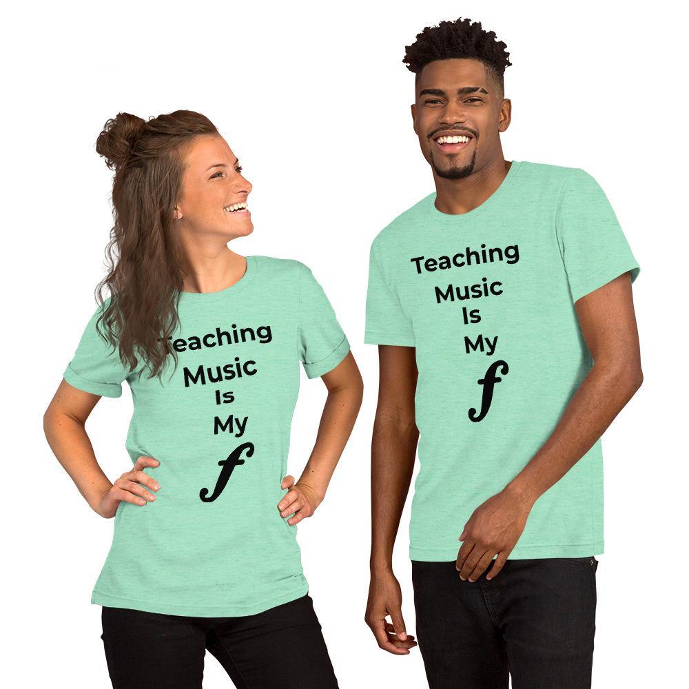 Teaching Music Is My Forte T-Shirt - Music Gifts Depot