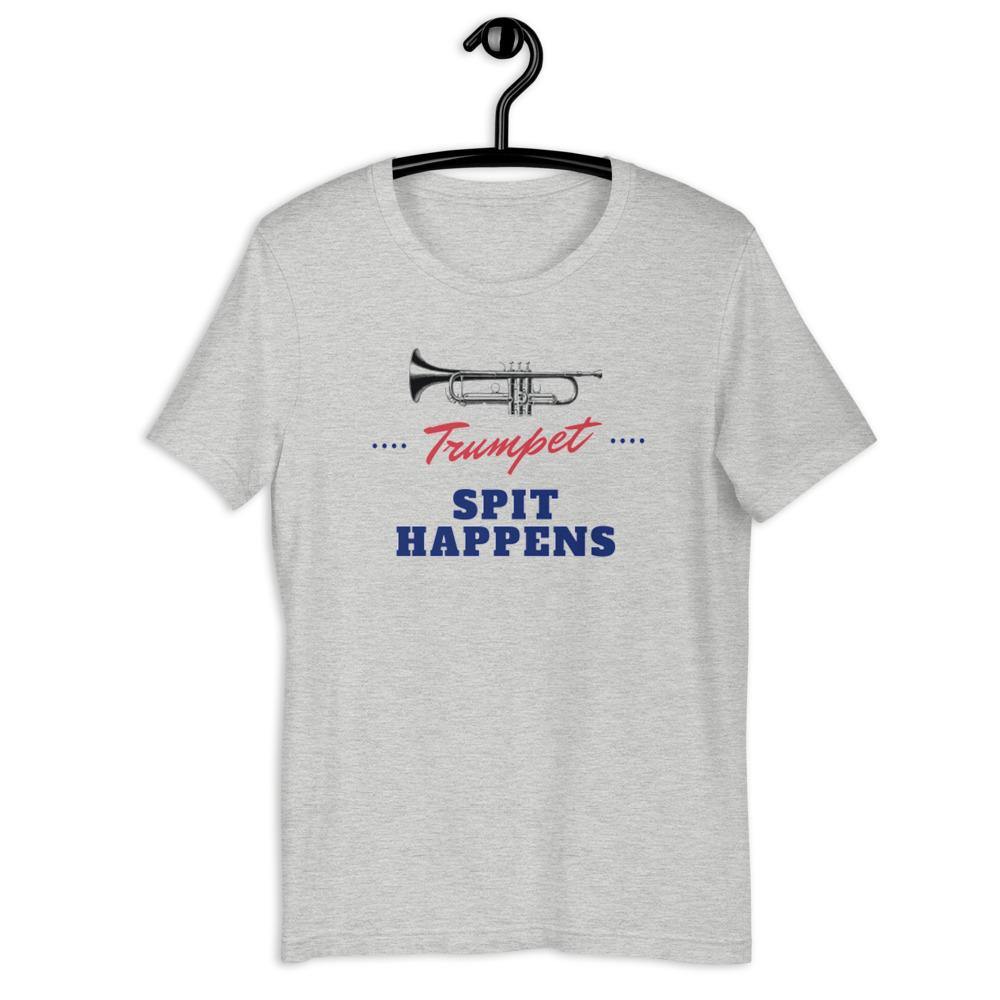 Trumpet Spit Happens T-Shirt - Music Gifts Depot