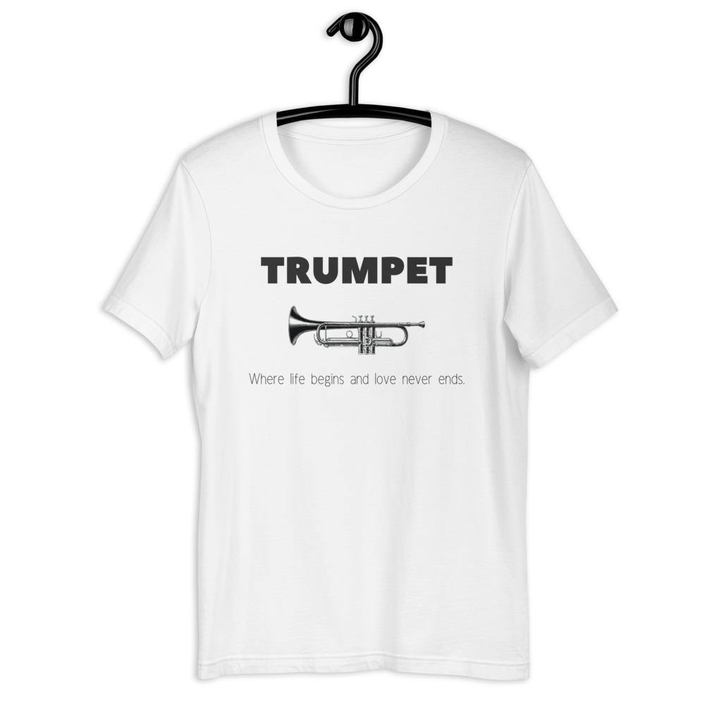 Trumpet Where Life Begins and Love Never Ends T-Shirt - Music Gifts Depot