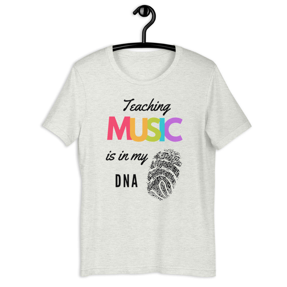 Teaching Music Is in my DNA t-shirt unisex - Music Gifts Depot