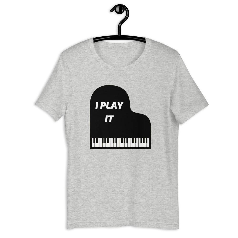 I Play It Piano T-Shirt | Music Gifts Depot