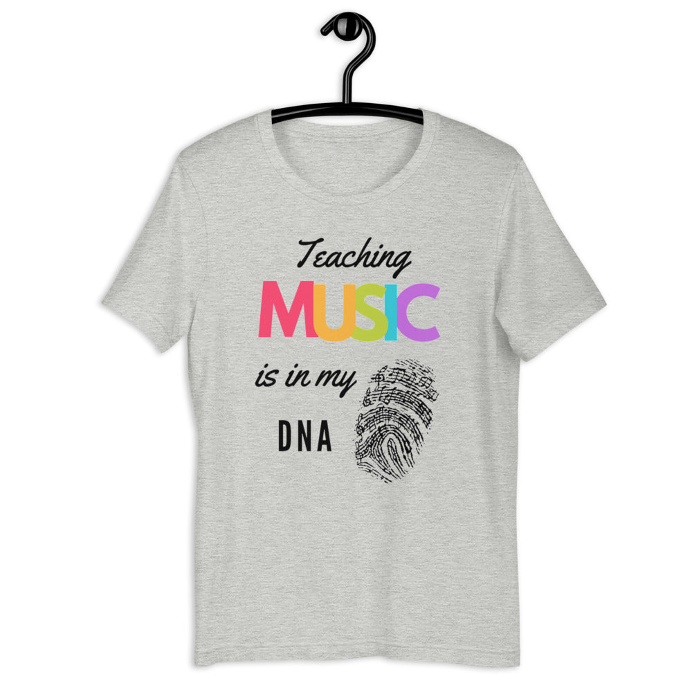 Teaching Music Is in my DNA t-shirt unisex - Music Gifts Depot