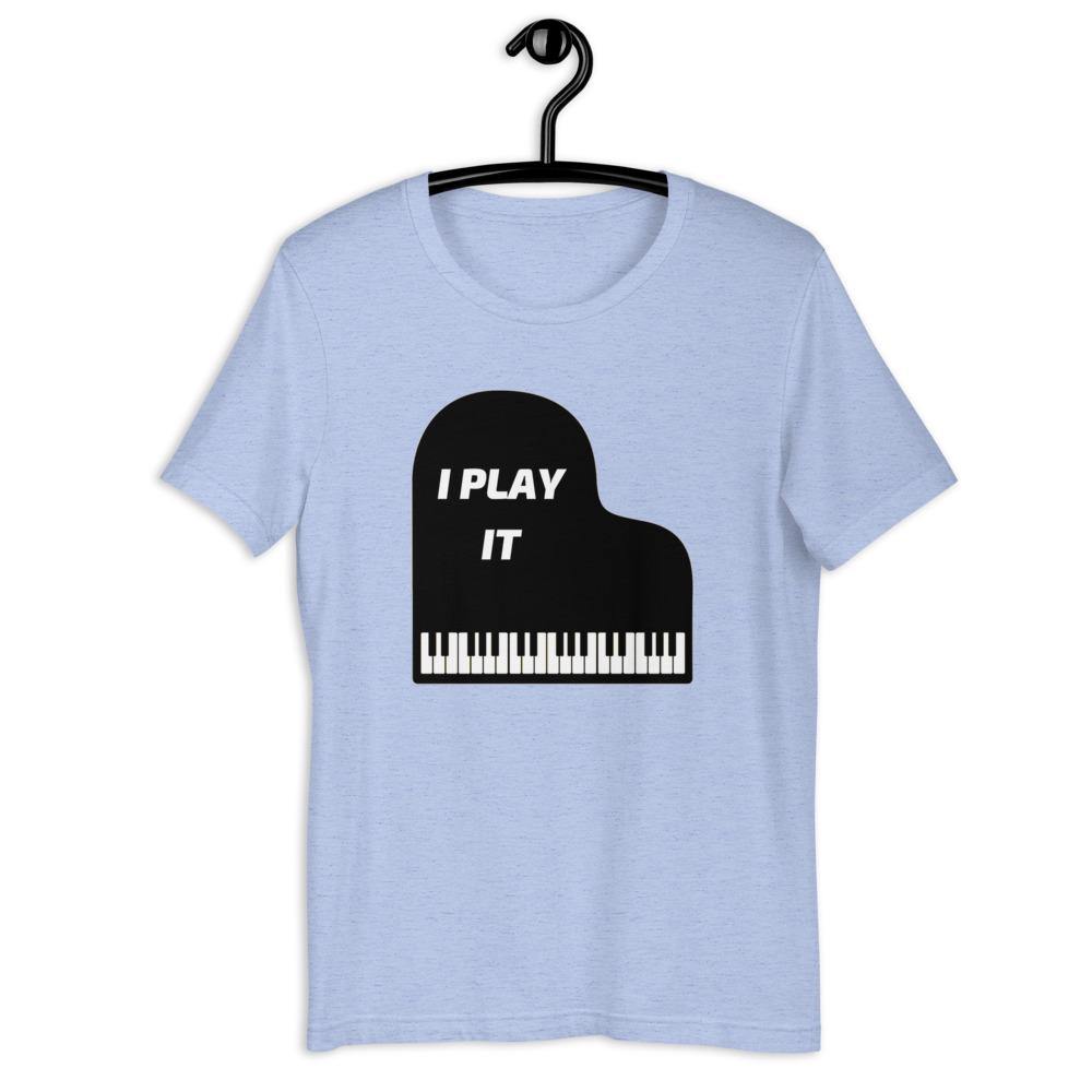 I Play It Piano T-Shirt | Music Gifts Depot