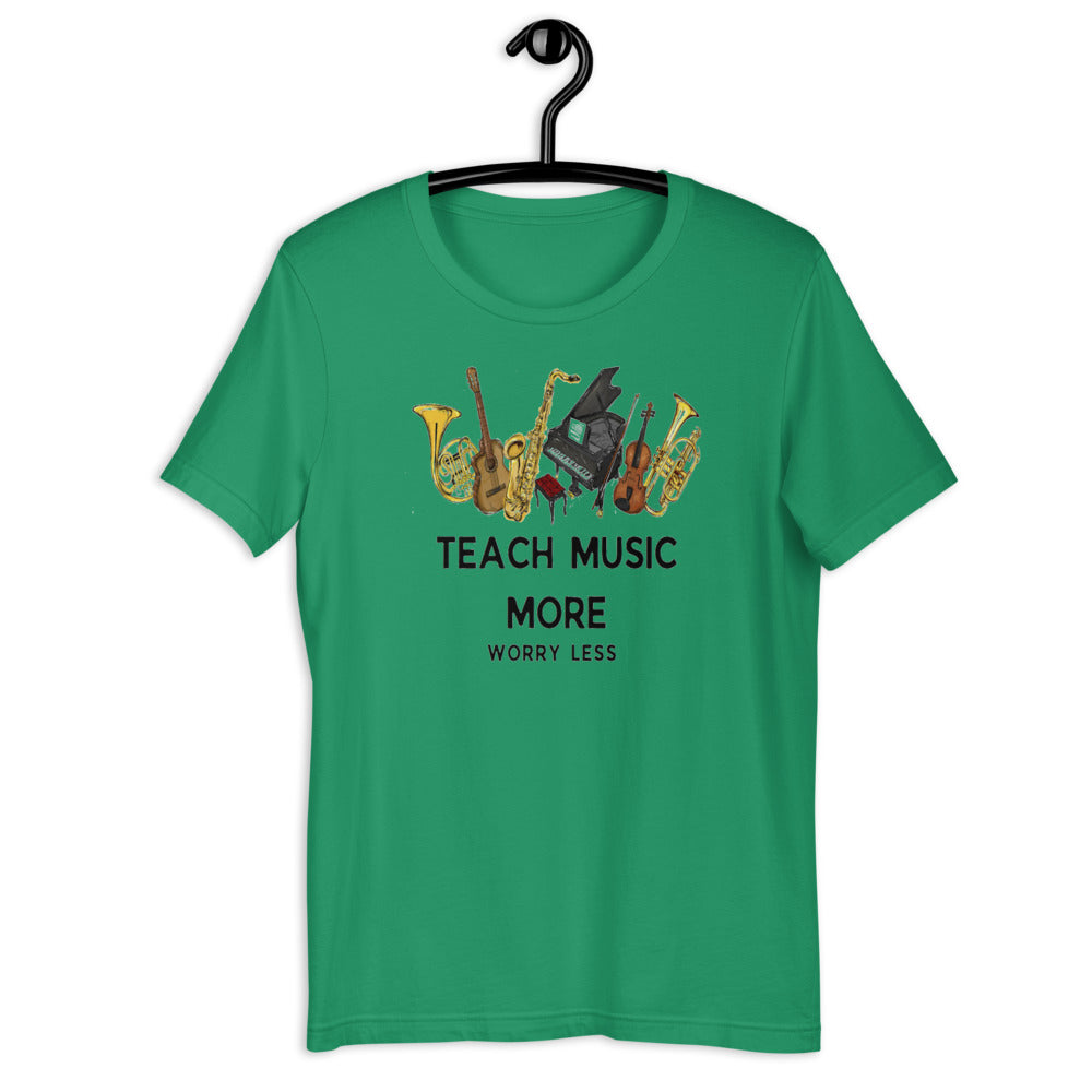 Teach Music More Worry Less unisex t-shirt - Music Gifts Depot
