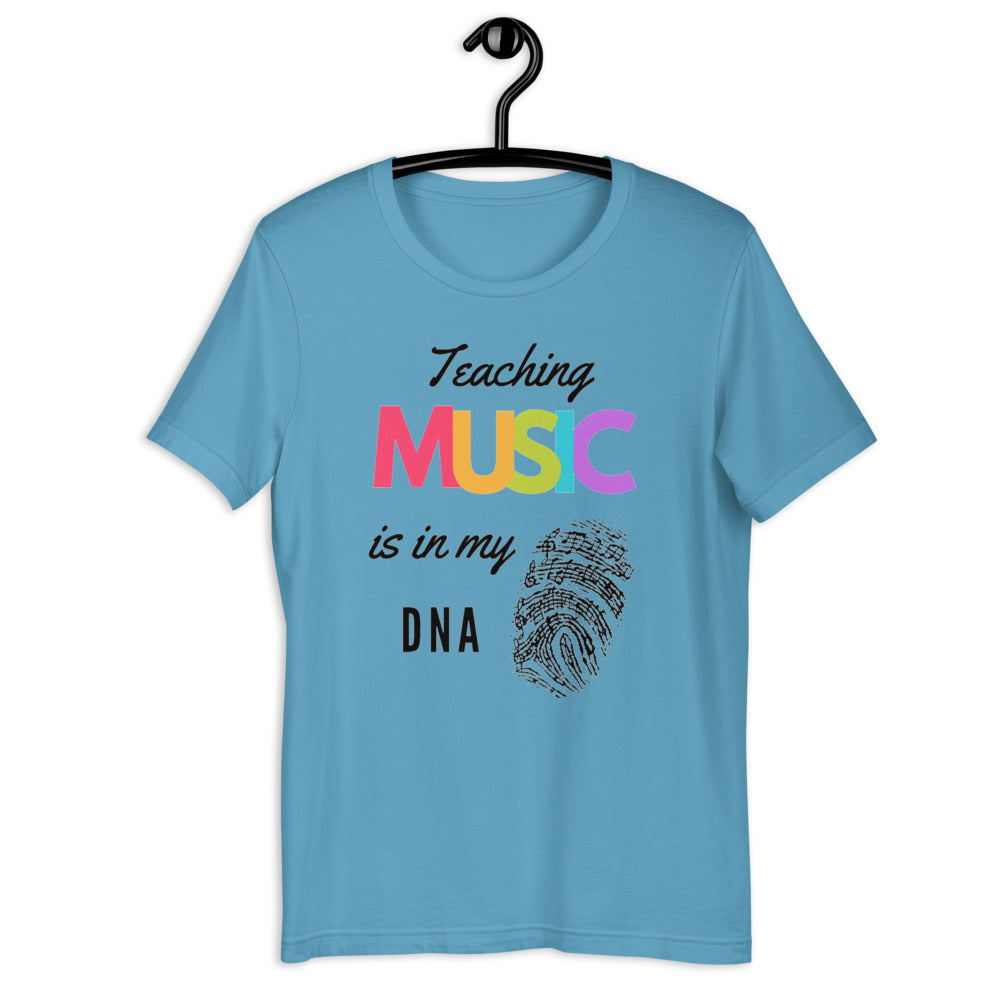 Teaching Music Is in my DNA t-shirt unisex - Music Gifts Depot