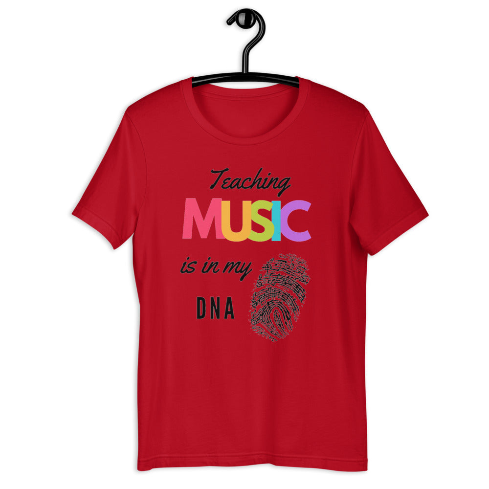 Teaching Music Is in my DNA t-shirt unisex - Music Gifts Depot