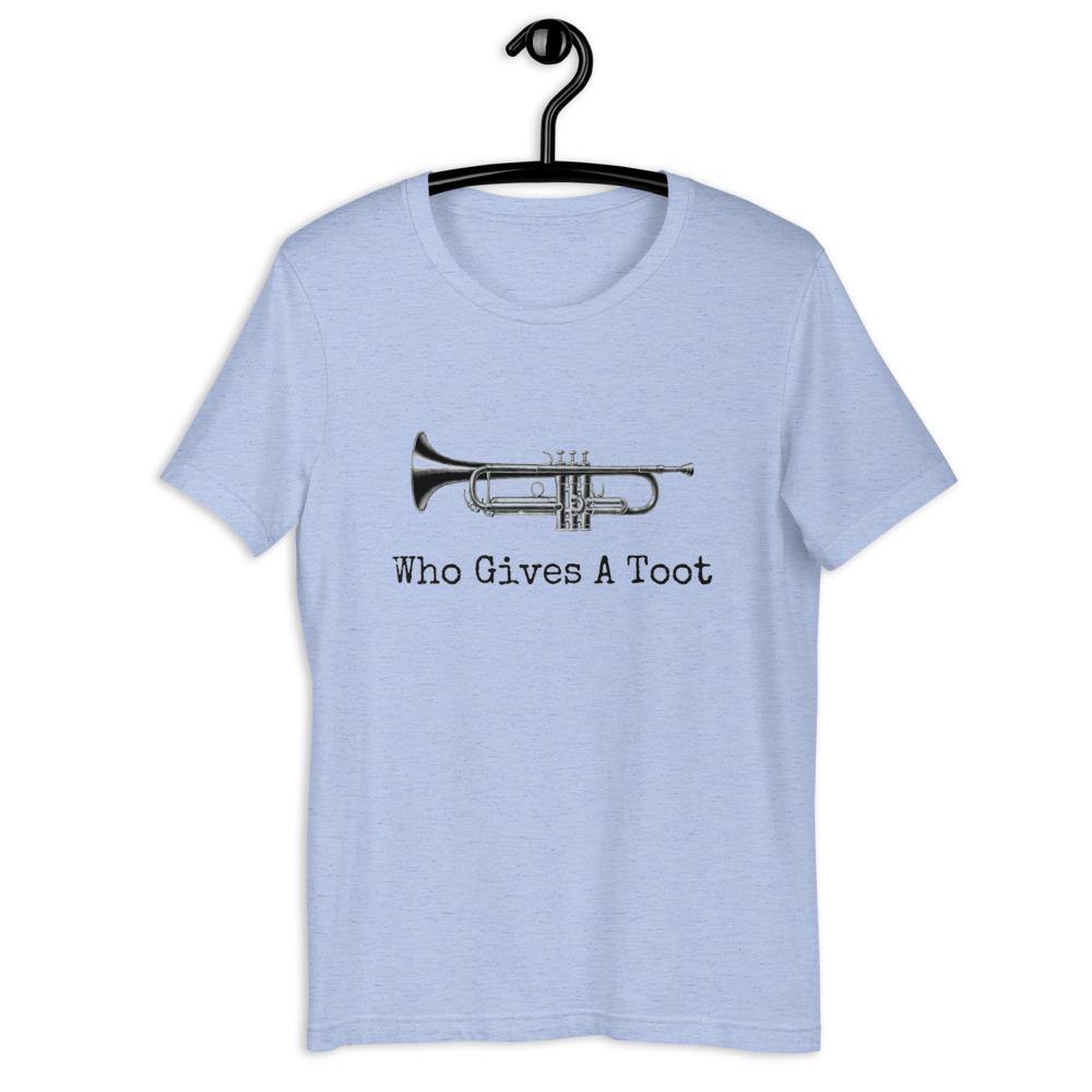 Who Gives A Toot T-Shirt - Music Gifts Depot