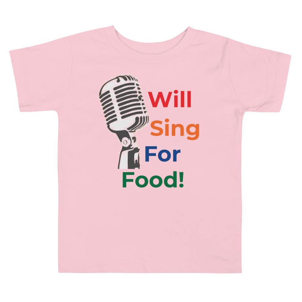 Will Sing For Food Toddler T-Shirt - Music Gifts Depot