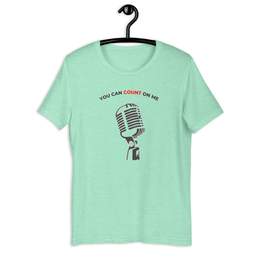 You Can Count On Me Singer T-Shirt - Music Gifts Depot