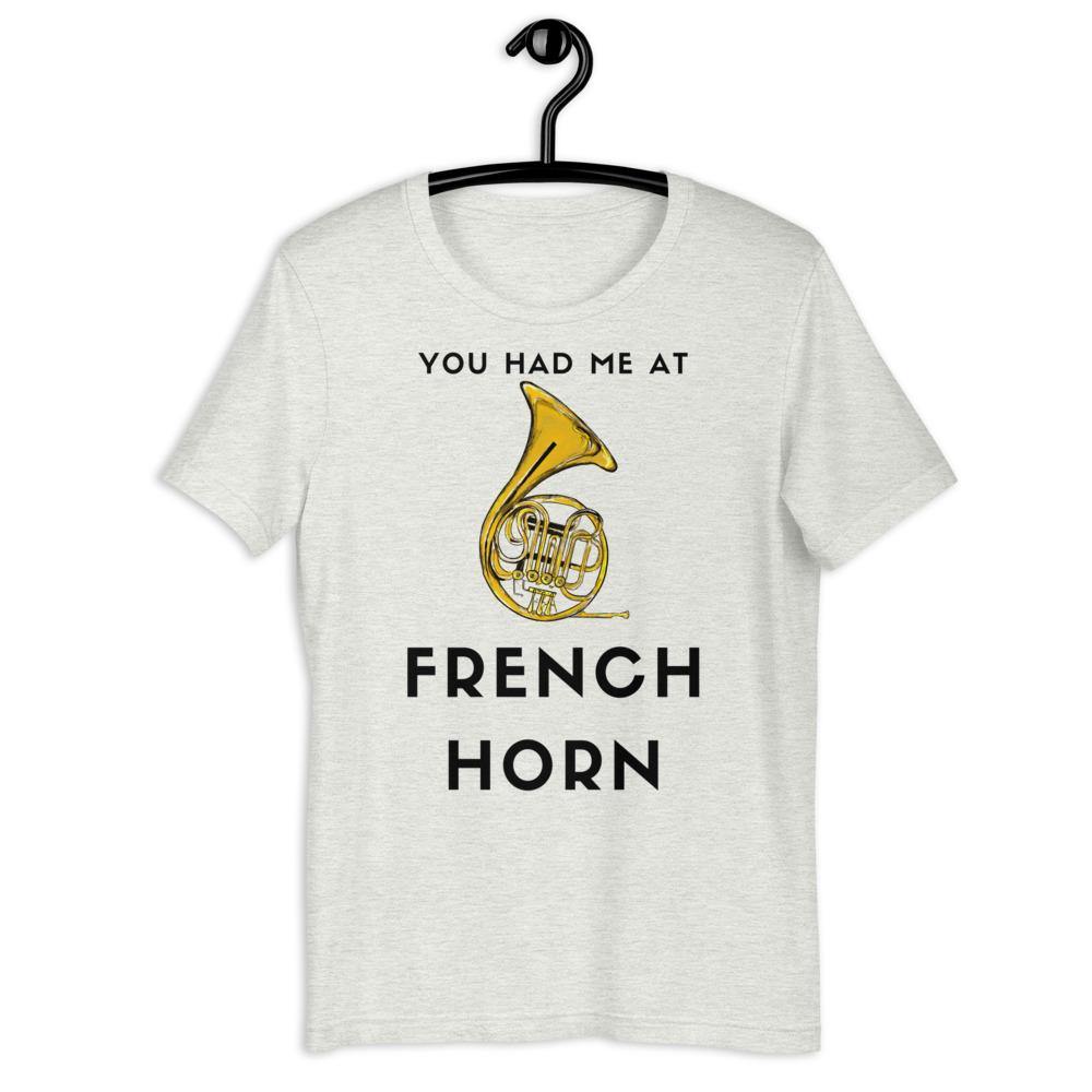 You Had Me At French Horn T-Shirt - Music Gifts Depot