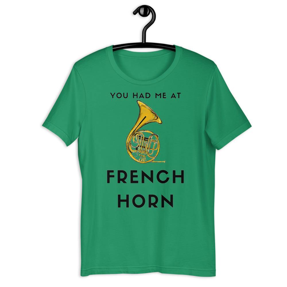 You Had Me At French Horn T-Shirt - Music Gifts Depot