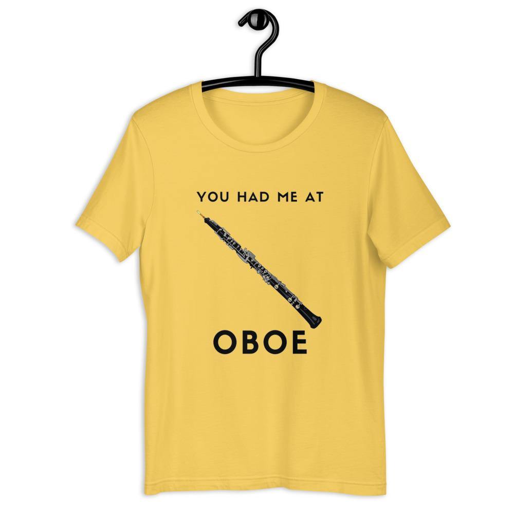 You Had Me At Oboe T-Shirt - Music Gifts Depot