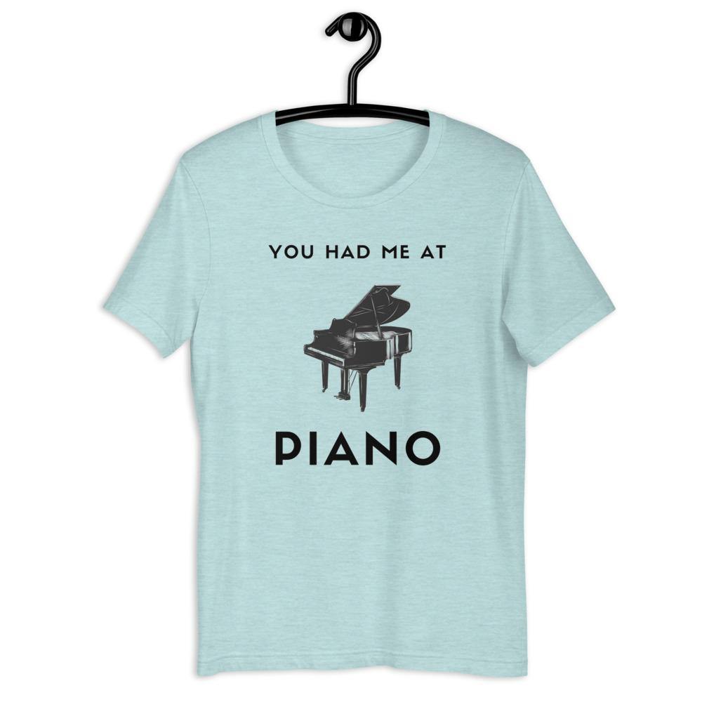 You Had Me At Piano T-Shirt - Music Gifts Depot