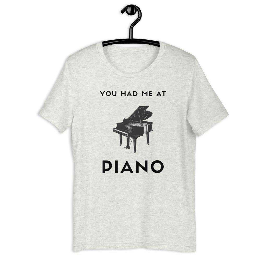 You Had Me At Piano T-Shirt - Music Gifts Depot