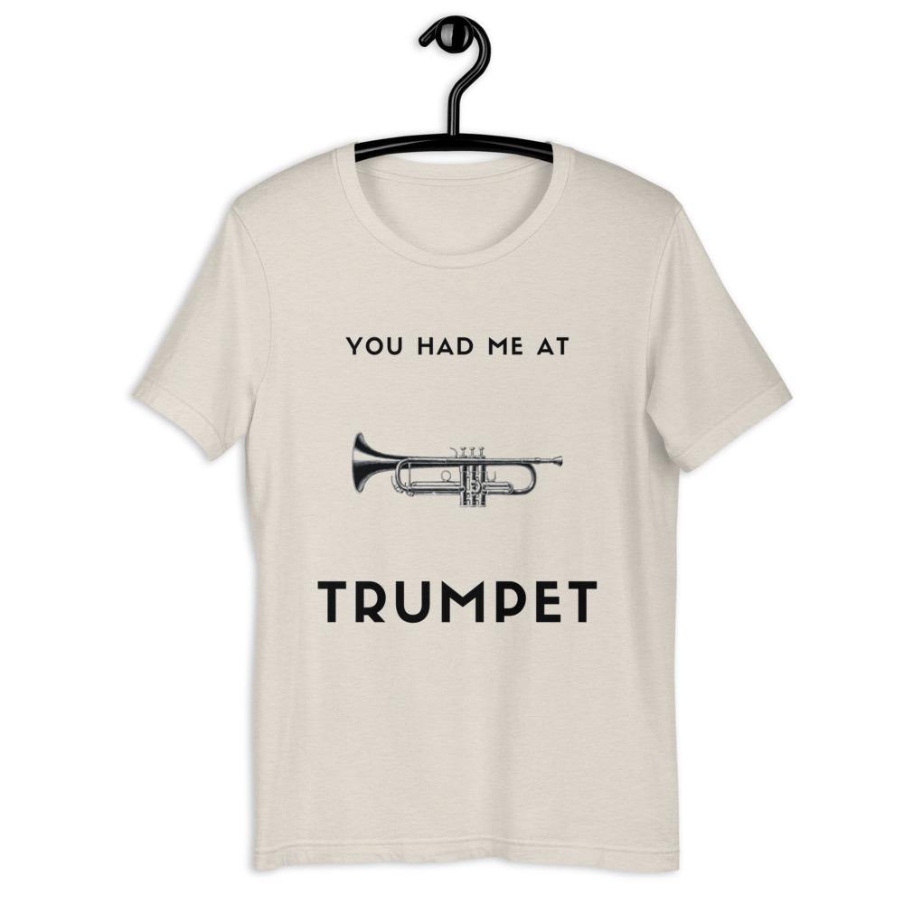 You Had Me At Trumpet T-Shirt - Music Gifts Depot